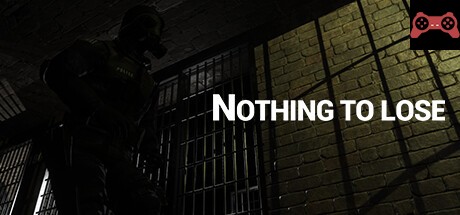NOTHING TO LOSE System Requirements