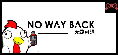 NoWayBackæ— è·¯å¯é€€ System Requirements
