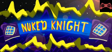 NUKED KNIGHT System Requirements