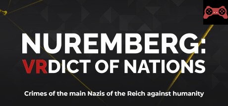 Nuremberg: VRdict of Nations System Requirements