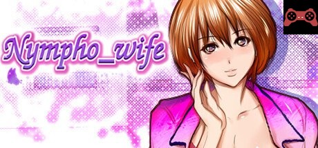 Nympho wife System Requirements