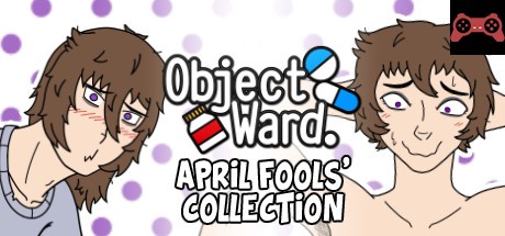 Object Ward. ~April Fools' Collection~ System Requirements