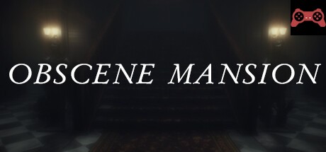 Obscene Mansion System Requirements