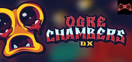 Ogre Chambers DX System Requirements