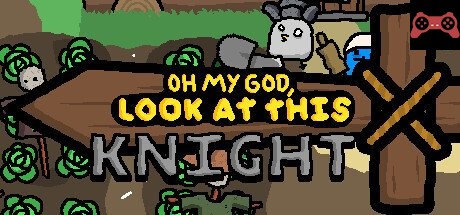 OH MY GOD, LOOK AT THIS KNIGHT System Requirements