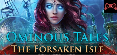 Ominous Tales: The Forsaken Isle System Requirements