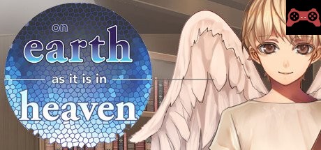 On Earth As It Is In Heaven - A Kinetic Novel System Requirements