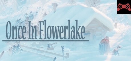 Once in Flowerlake System Requirements