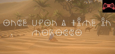 ONCE UPON A TIME IN MOROCCO System Requirements