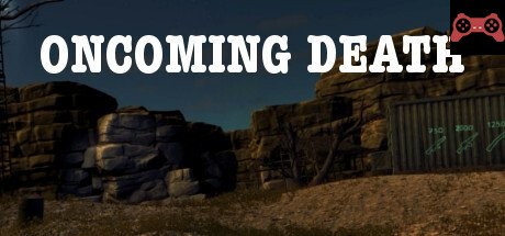Oncoming Death Steam Edition System Requirements