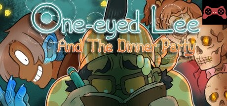 One-Eyed Lee and the Dinner Party System Requirements