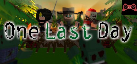 One Last Day System Requirements