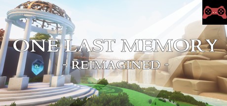 One Last Memory - Reimagined System Requirements