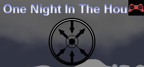 One Night In The House System Requirements