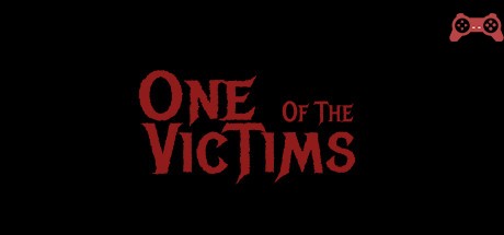 One Of The Victims System Requirements