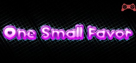 One Small Favor System Requirements
