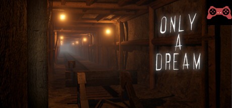 Only A Dream System Requirements