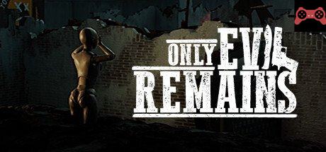 Only Evil Remains System Requirements