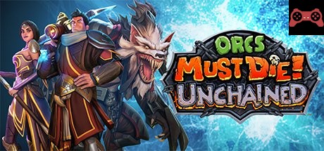 Orcs Must Die! Unchained System Requirements
