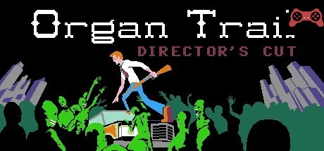 Organ Trail: Director's Cut System Requirements