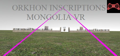 Orkhon Inscriptions Mongolia VR System Requirements