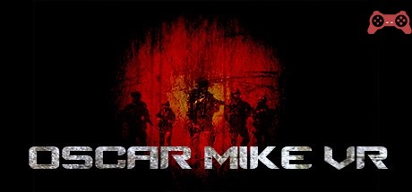 Oscar Mike VR System Requirements