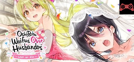 OshiRabu: Waifus Over Husbandos ~Loveï½¥orï½¥die~ System Requirements