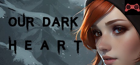 Our Dark Heart System Requirements