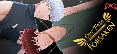 Our Fate Forsaken - Yaoi BL Visual Novel System Requirements