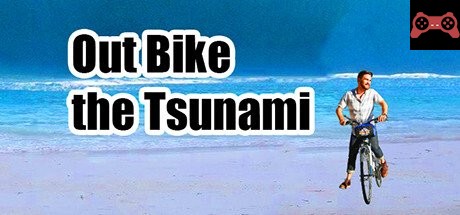 Out Bike the Tsunamiâ„¢ System Requirements