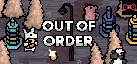 Out of Order System Requirements