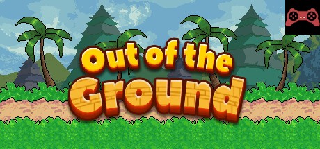 Out of the ground System Requirements