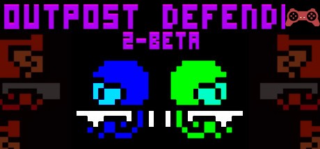 Outpost Defender 2-Beta System Requirements