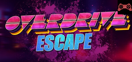 Overdrive Escape System Requirements