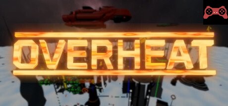 Overheat System Requirements