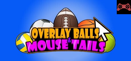 Overlay Balls & Mouse Tails System Requirements