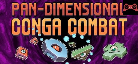 Pan-Dimensional Conga Combat System Requirements