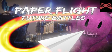 Paper Flight - Future Battles System Requirements