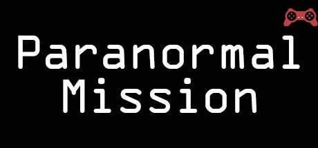 Paranormal Mission System Requirements