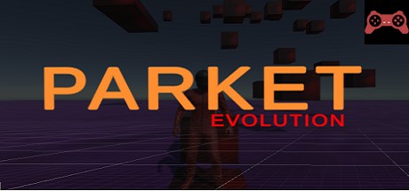 PARKET Evolution System Requirements
