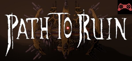 Path to Ruin System Requirements