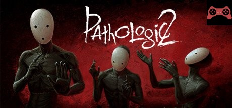 Pathologic 2 System Requirements