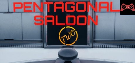 Pentagonal Saloon Two System Requirements