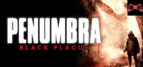 Penumbra: Black Plague Gold Edition System Requirements