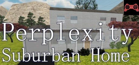 Perplexity: Suburban Home System Requirements