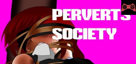 Perverts Society System Requirements