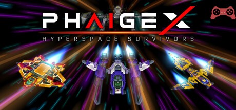 PhaigeX: Hyperspace Survivors System Requirements