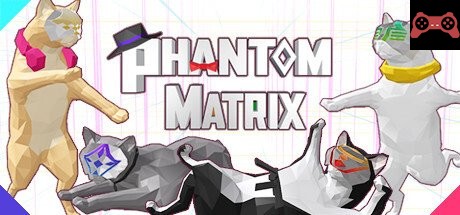 Phantom Matrix System Requirements
