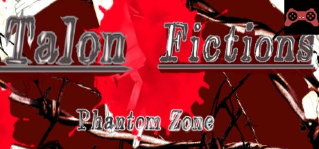 Phantom zone Talon Fictions System Requirements
