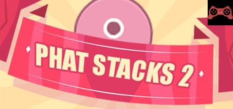 PHAT STACKS 2 System Requirements